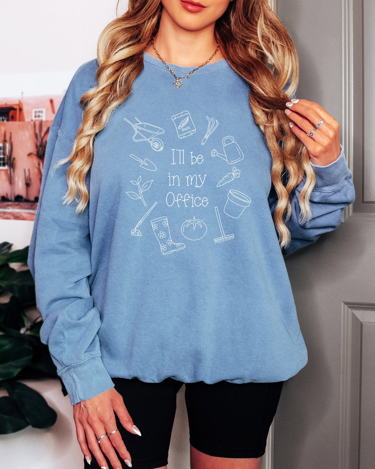 I will Be In My Office Gardening Plant Botanical Garment Dyed Comfort Colors Sweatshirt