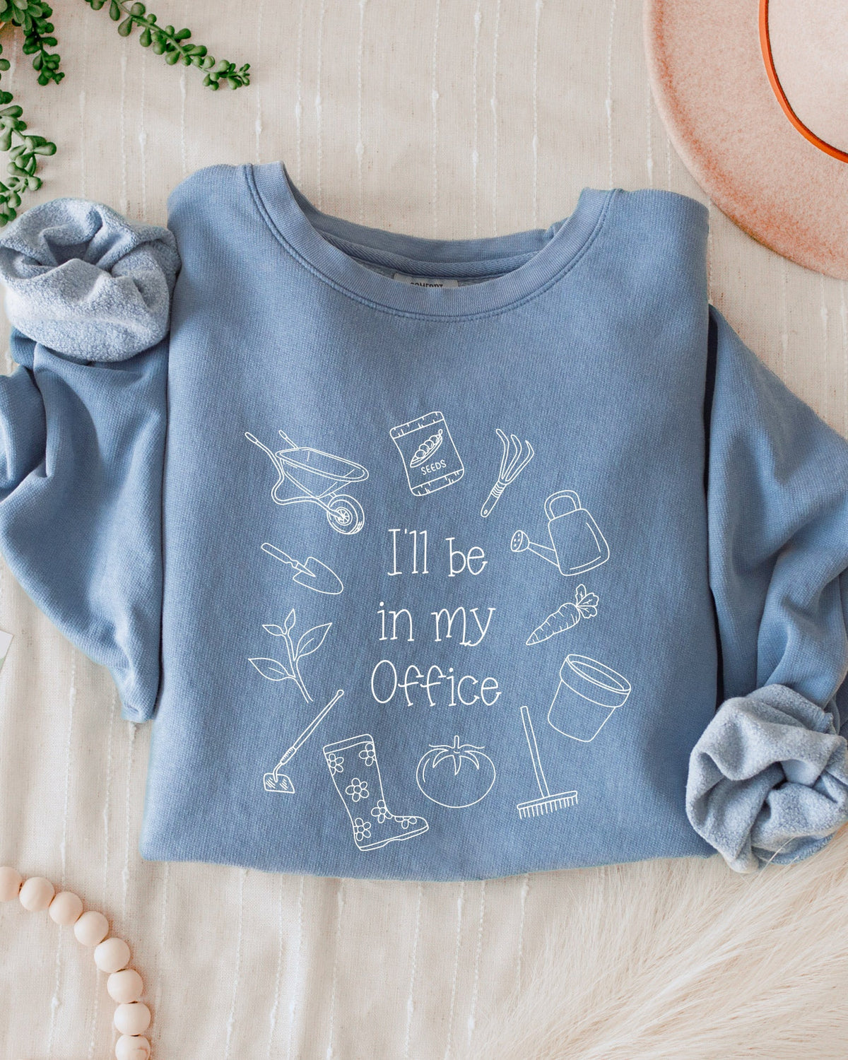 I will Be In My Office Gardening Plant Botanical Garment Dyed Comfort Colors Sweatshirt