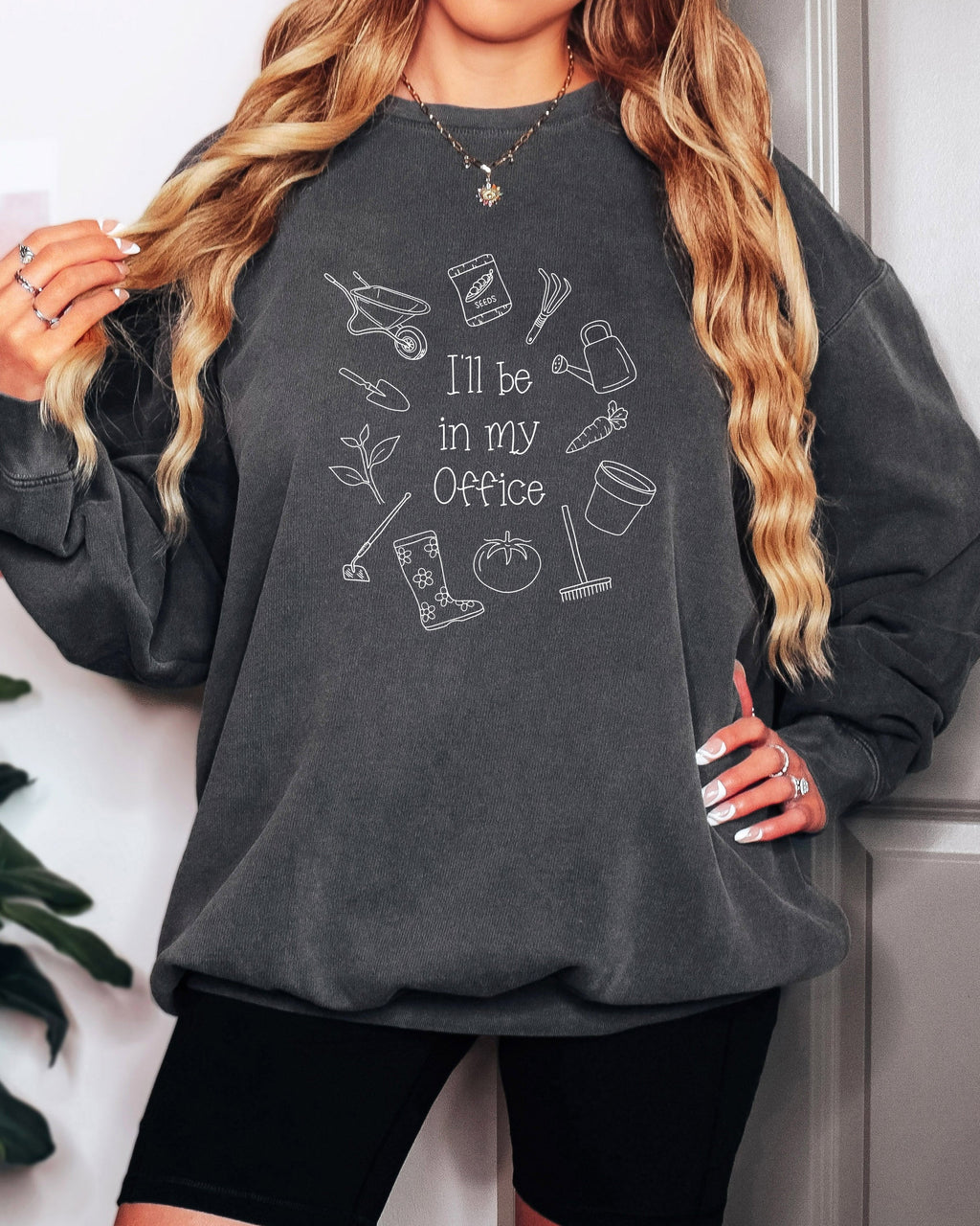 I will Be In My Office Gardening Plant Botanical Garment Dyed Comfort Colors Sweatshirt