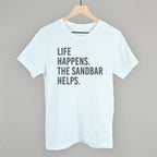 Life Happens The Sandbar Helps