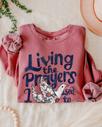 Living The Prayers Christian Garment Dyed Comfort Colors Sweatshirt