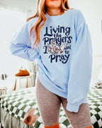 Living The Prayers Christian Garment Dyed Comfort Colors Sweatshirt