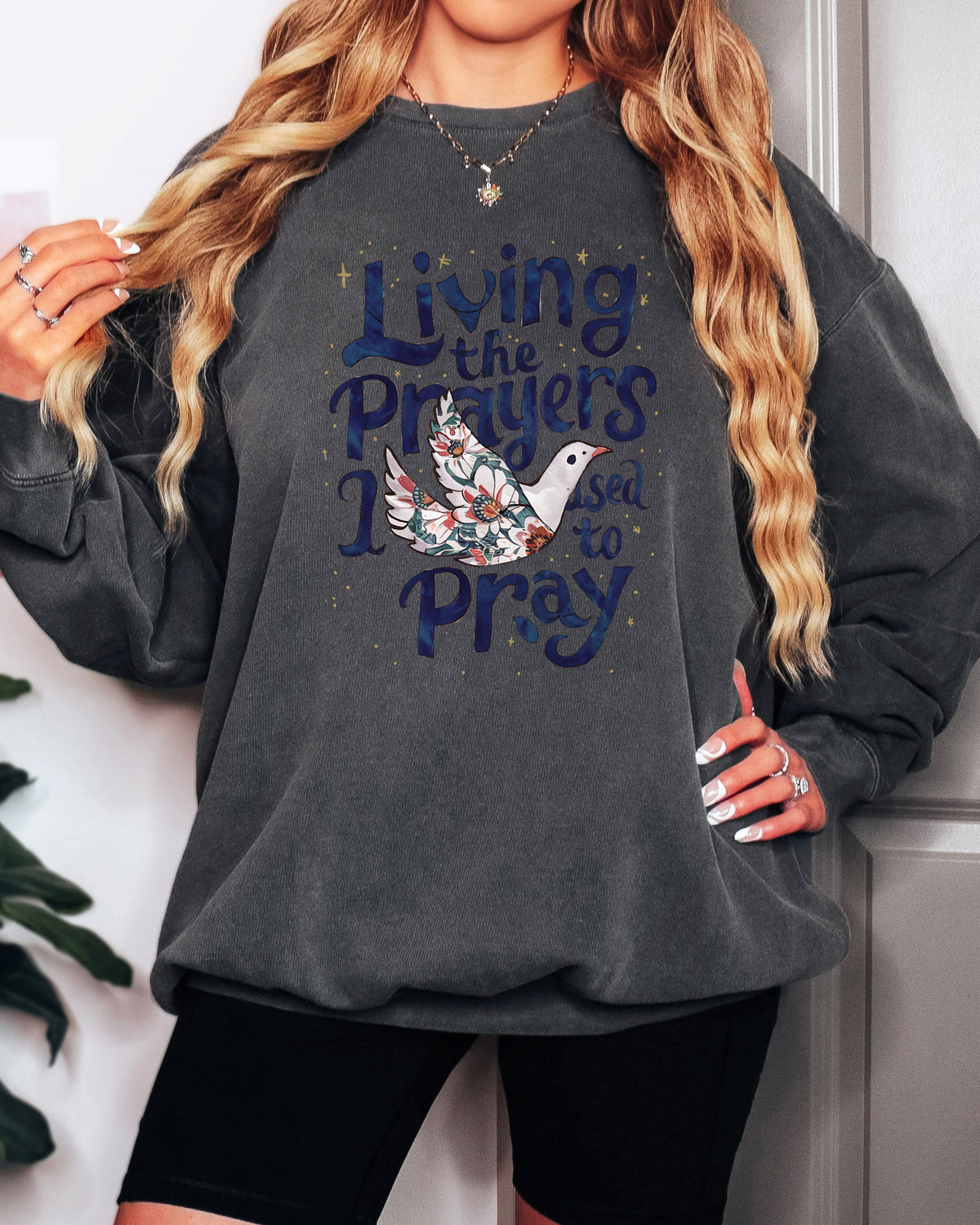 Living The Prayers Christian Garment Dyed Comfort Colors Sweatshirt