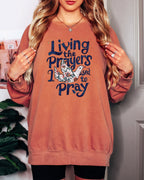 Living The Prayers Christian Garment Dyed Comfort Colors Sweatshirt