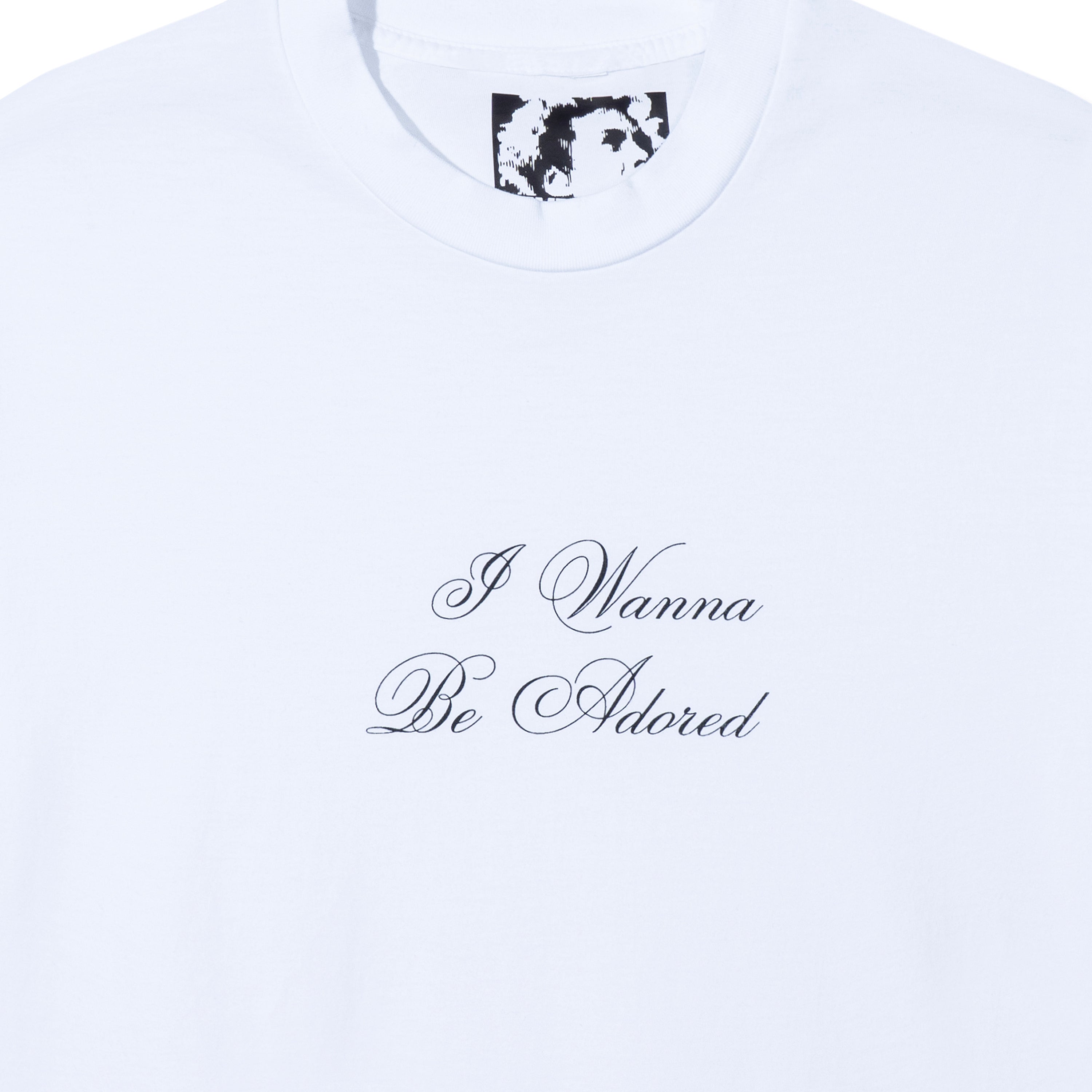 I Wanna Be Adored T-Shirt
