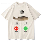 Fih Calling Remind Me Message Decline Accept Phone Call Fish T-shirts Funny Fishman Outfit T-shirt Men Women Cotton Casual Tees