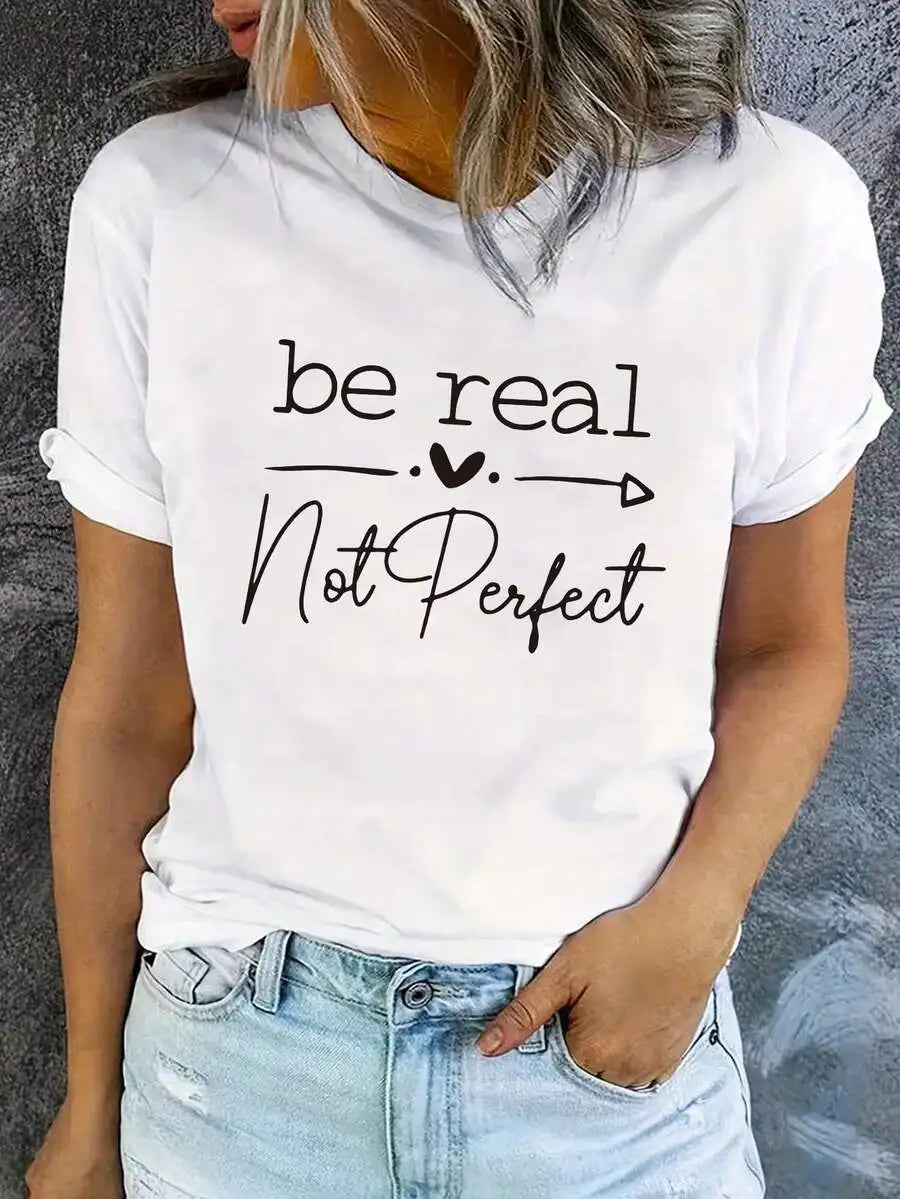 Women Casual Crew Neck Short‑Sleeve Graphic Tee, Fashion New Arrival, Inspiring "Be Real Love Not Perfect" Slogan Art Print, Comfort‑fit Top For Everyday Casual Outfits