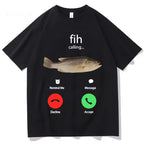 Fih Calling Remind Me Message Decline Accept Phone Call Fish T-shirts Funny Fishman Outfit T-shirt Men Women Cotton Casual Tees