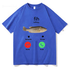 Fih Calling Remind Me Message Decline Accept Phone Call Fish T-shirts Funny Fishman Outfit T-shirt Men Women Cotton Casual Tees
