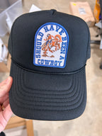 Should Have Been A Cowboy Hat