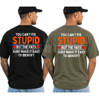 You Can't Fix Stupid But The Hats Make It Easy Graphic T-Shirt – Funny Sarcastic Quote Unisex Cotton Shirt