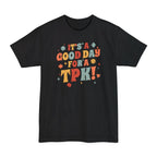 Funny DM Tall T-Shirt- It's a Good Day for A TPK