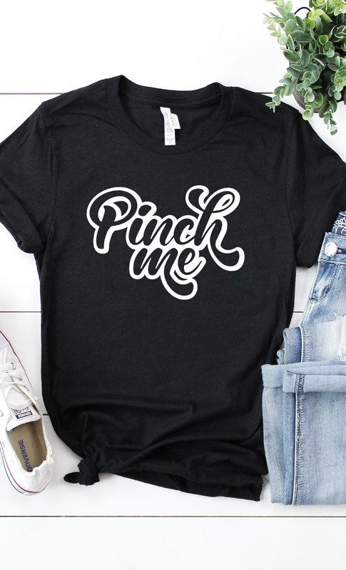 Vintage Pinch Me Graphic Tee T-Shirt