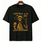 Funny "Asked Myself If I'm Okay" T-Shirt – Sarcastic Self-Aware Overthinker Mental Health Joke Graphic Tee