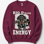 Big D (Dwarf) Energy Sweatshirt - Funny Fantasy Dwarf
