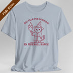 Big Talk for Someone in Fireball Range Kids T-Shirt