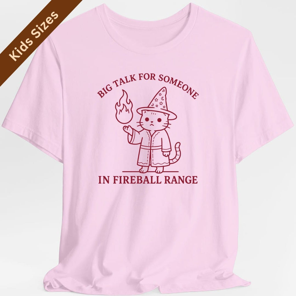 Big Talk for Someone in Fireball Range Kids T-Shirt