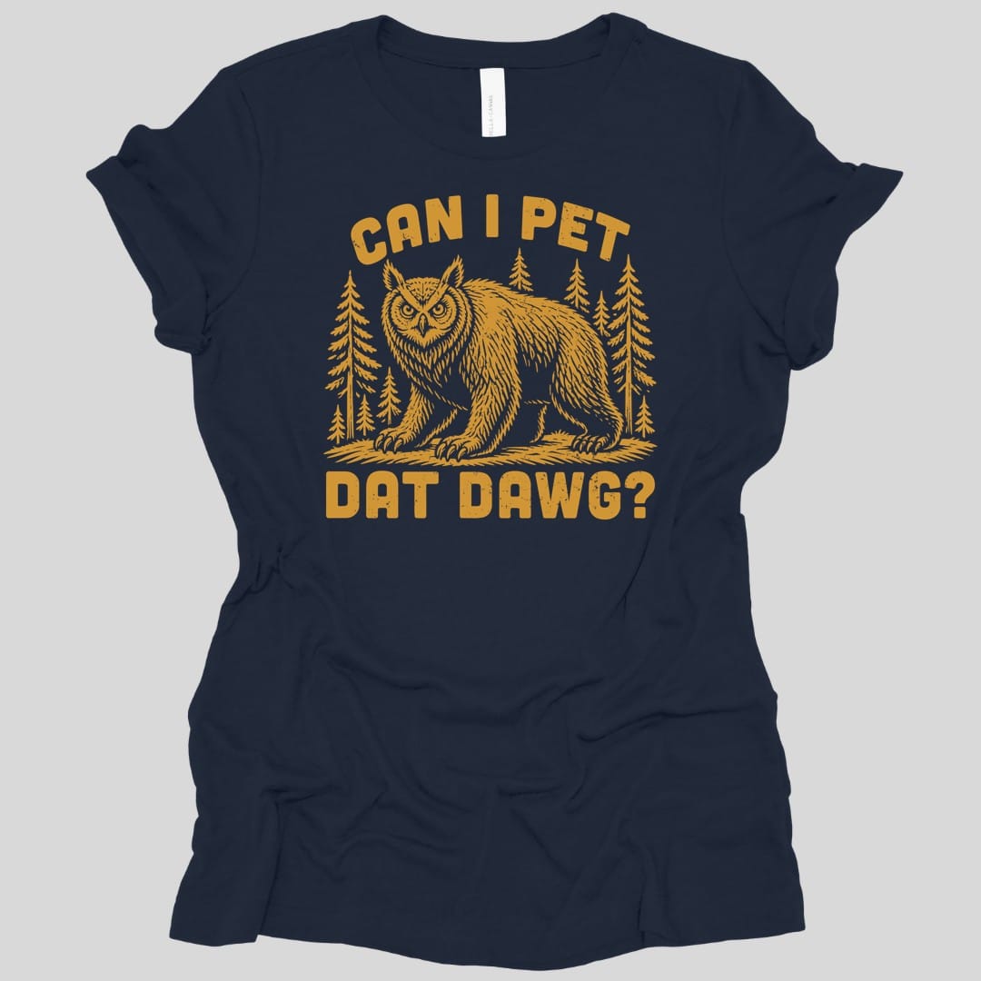 Can I Pet Dat Dawg Owlbear Women's T-shirt