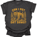 Can I Pet Dat Dawg Owlbear T-Shirt - Comfort Colors