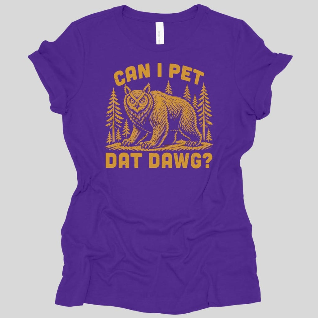 Can I Pet Dat Dawg Owlbear Women's T-shirt