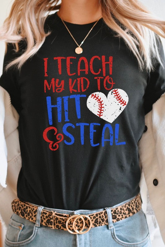 Teach My Kid To Hit and Steal Baseball Graphic Tee T-Shirt