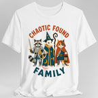 Chaotic Found Family T-Shirt
