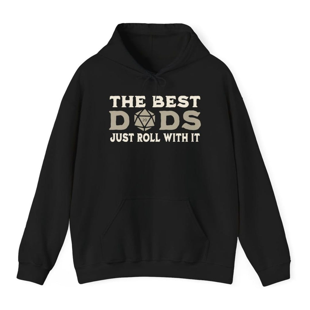 The Best Dads Just Roll With It D&D Hoodie