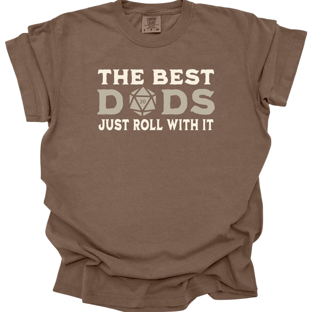 The Best Dads Just Roll With It D&D T-Shirt - Comfort Colors