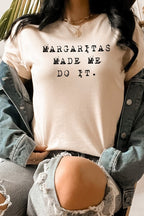 Margaritas Made Me Do It Party Graphic Tee T-Shirt