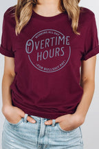 Overtime Hours Working For S*** Pay Graphic Tee