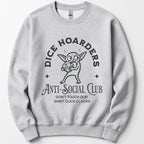 Dice Hoarders Anti-Social Club Sweatshirt