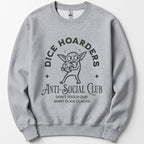 Dice Hoarders Anti-Social Club Sweatshirt