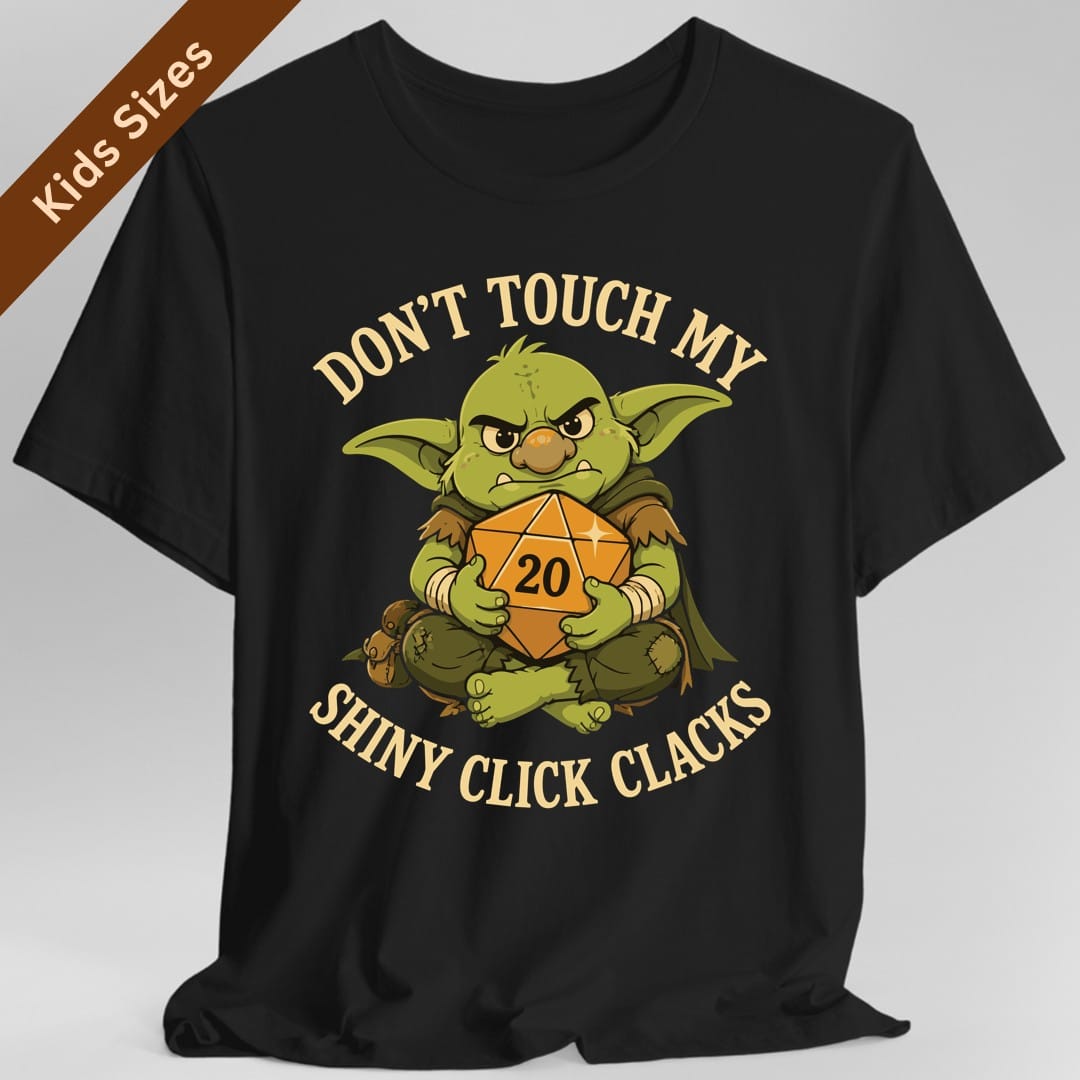 Don't Touch My Shiny Click Clacks Kids T-Shirt