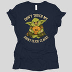 Don't Touch My Shiny Click Clacks Women's T-shirt