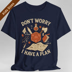 Don't Worry I have a Plan D&D Kids T-Shirt