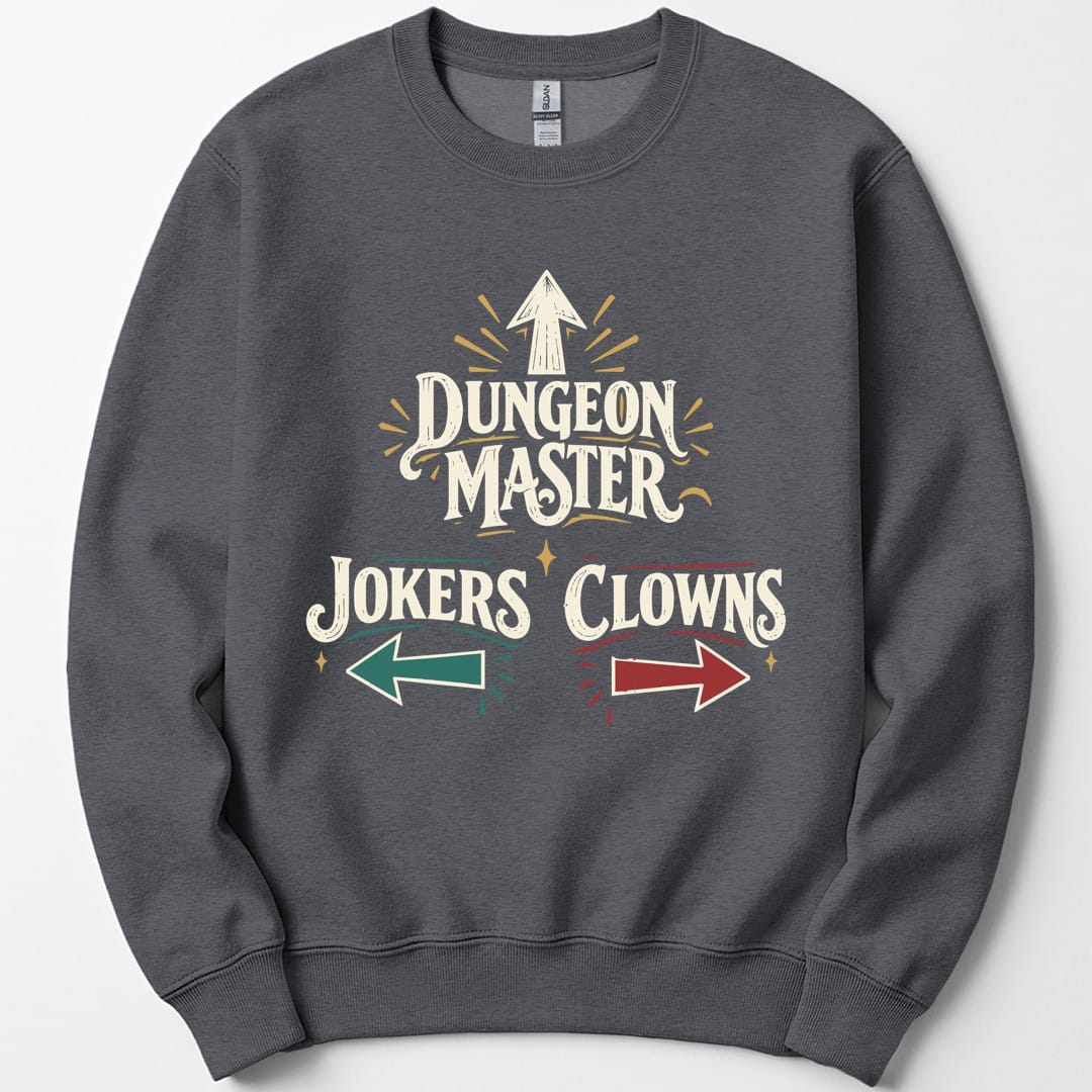 Dungeon Master Clowns and Jokers Sweatshirt