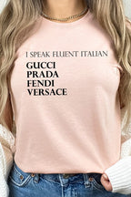 I Speak Fluent Italian Designer Graphic Tee T-Shirt