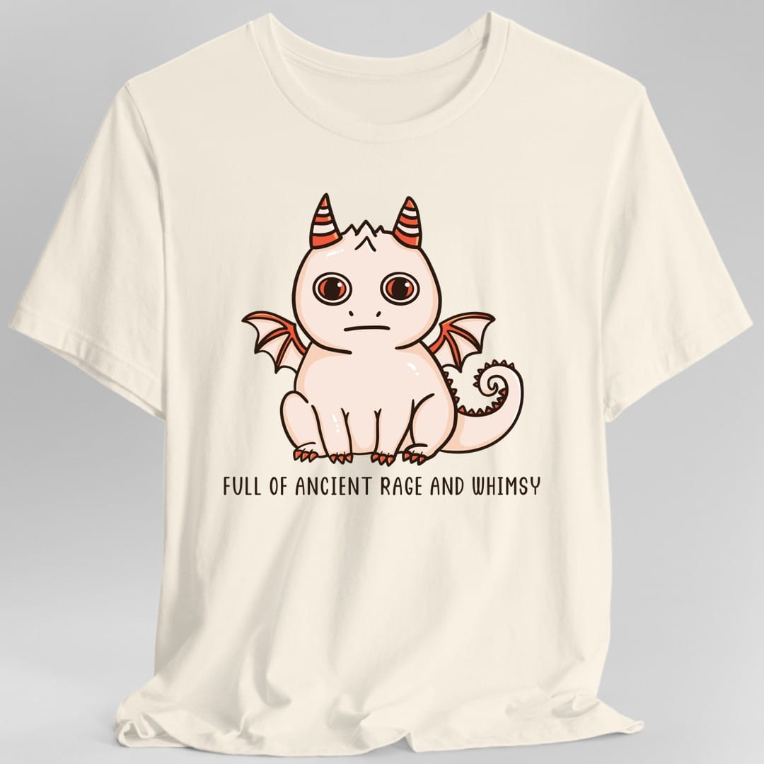 Full of Ancient Rage and Whimsy T-Shirt