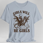Girls Will Be Girls Riding Dragon T-Shirt