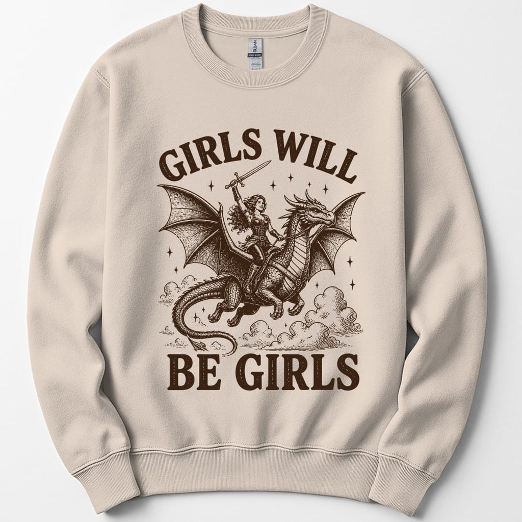 Girls Will Be Girls Riding Dragon Sweatshirt
