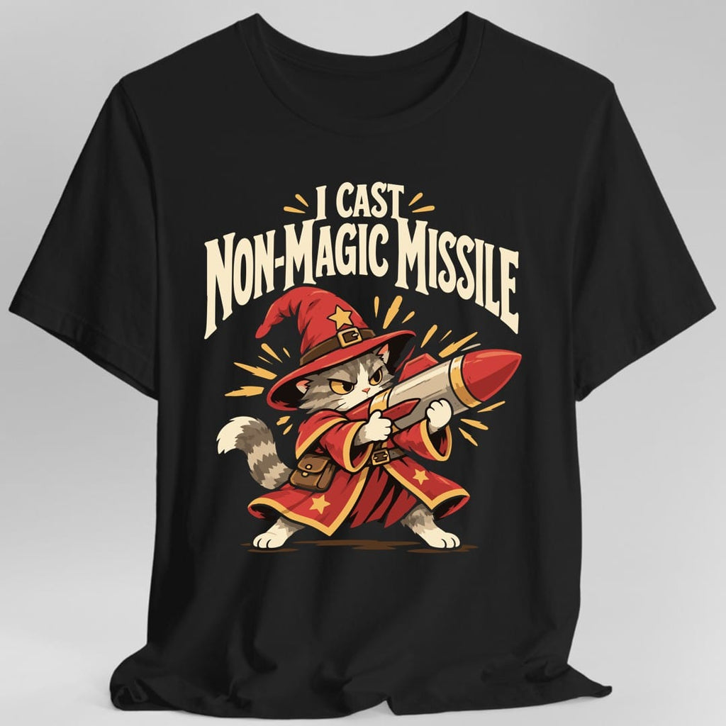 I Cast Non-Magic Missile T-Shirt