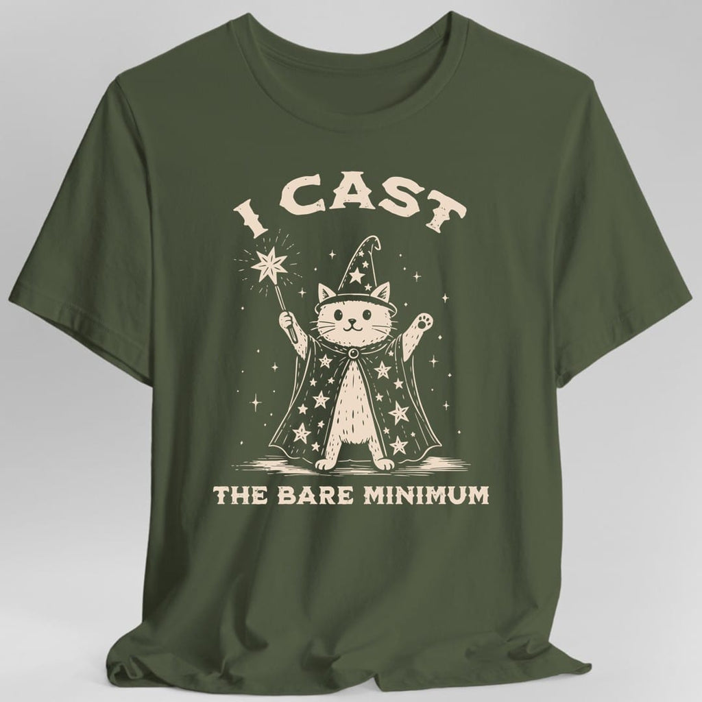 I Cast the Bare Minimum T-Shirt