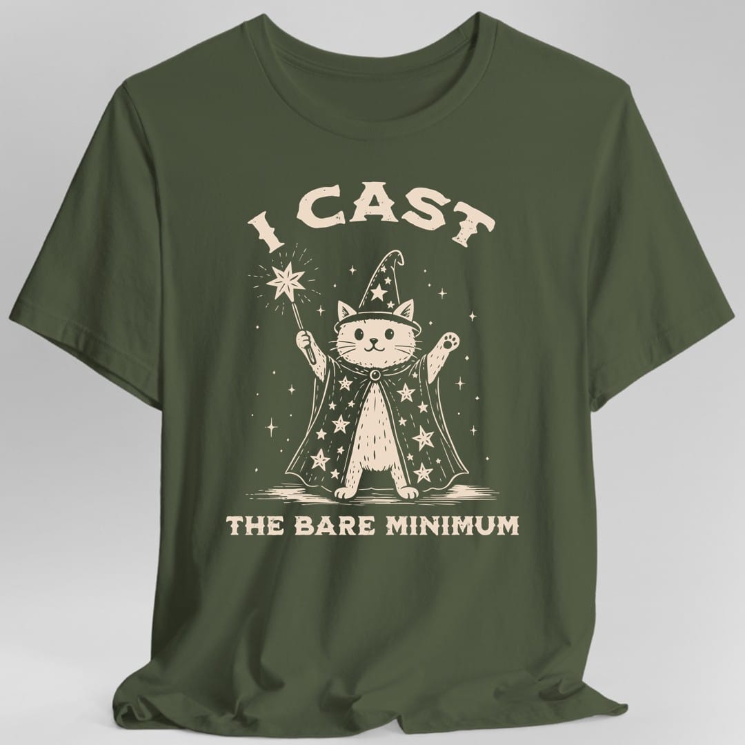I Cast the Bare Minimum T-Shirt