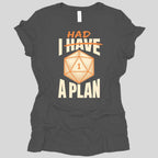 I Had A Plan Women's T-shirt