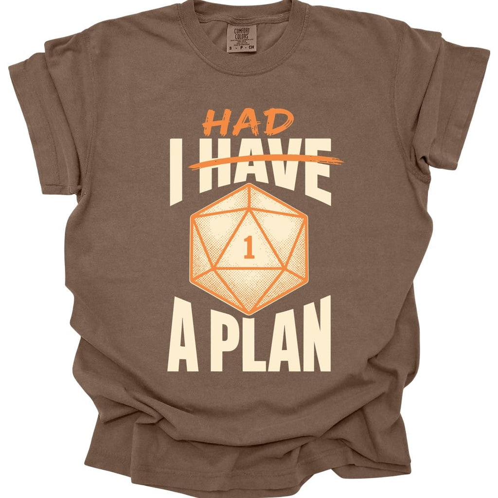 I Had A Plan T-Shirt - Comfort Colors