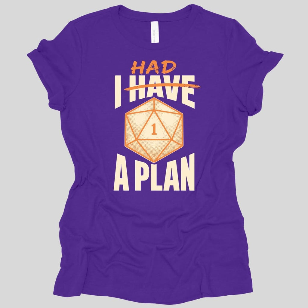 I Had A Plan Women's T-shirt