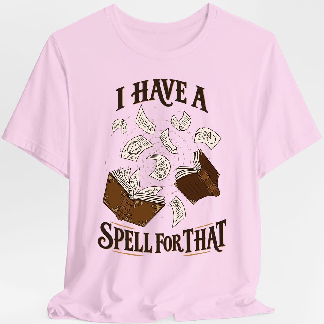 I Have A Spell For That T-Shirt