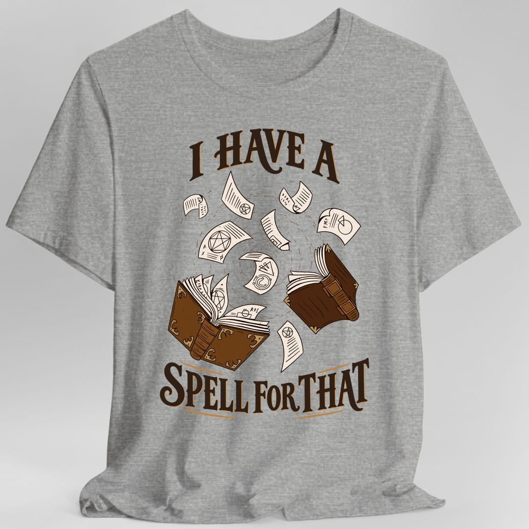 I Have A Spell For That T-Shirt