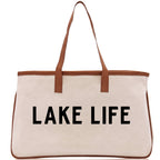Lake Life Tote Bag - Large Chic Tote Bag - Gift for Her - Girls Weekend Tote - Weekender Bag - Weekend Tote - Boat Bag - Lake Life Gift