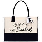 My Weekend Is All Booked Canvas Tote Bag Birthday Gift for Her Weekender Tote Bag Beach Tote Bag Canvas Large Beach Tote Bag Chic Tote Bag